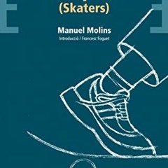 DOWNLOAD EBOOK 📫 Monopatins (Skaters) (Bromera Teatre) (Catalan Edition) by  Manuel