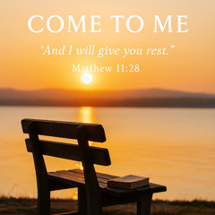 Come to Me | John Baw | 6 April 2025
