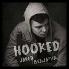 Hooked jared benjamin