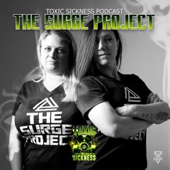 THE SURGE PROJECT / TOXIC SICKNESS GUEST MIX / MARCH / 2023