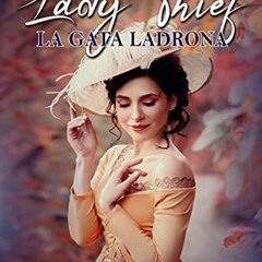 [ACCESS] EPUB 📍 Lady Thief: La Gata Ladrona (Spanish Edition) by  Rachel Patrill PDF