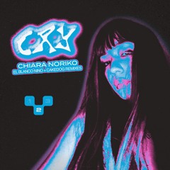 CHIARA NORIKO -  Cry (CAKEDOG Remix)