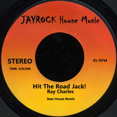 Hit The Road Jack, Ray Charles (JAYROCK Remastered Bass House Remix)