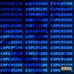 Expensive [Prod By Killlight]