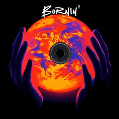 Burnin' (special selected) original mix