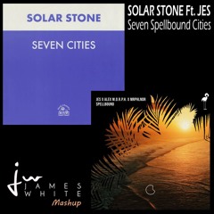 Solarstone Ft. JES - 7 Spellbound Cities (James White Mashup)