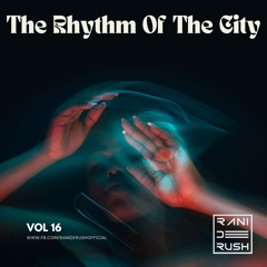 The Rhythm Of The City 16