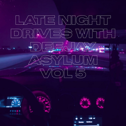 Late Night Drives Vol 5