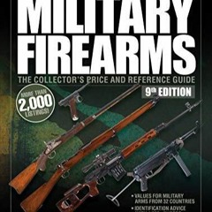 EPUB Standard Catalog of Military Firearms, 9th?Edition: The Collector?s Price &