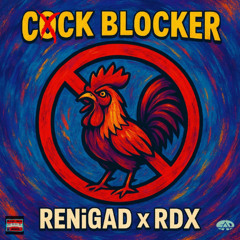 ReniGAD - Cock Blocker (Raw)