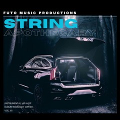 String Apothecary - Prod. Fu2