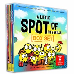 [DOWNLOAD]⚡️PDF❤️ A Little SPOT of Life Skills 8 Book Box Set (Books 17-24 Courage  Persever