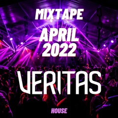 Veritas - MIXTAPE - APRIL 2022