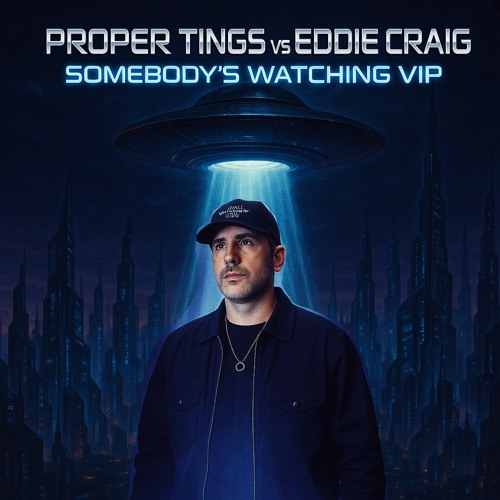 Proper Tings vs Eddie Craig - Somebody's Watching VIP