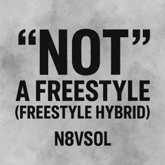 "Not" A Freestyle (Freestyle Hybrid)