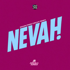 Marcelo Almeida - Nevah! (Edson Pride Circuit Radio Edit)