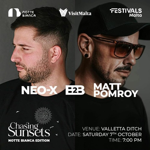 Matt Pomroy b2b Neo X - Live @ Chasing Sunsets Notte Bianca Valletta