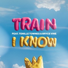 I Know (feat. Tenille Townes & Bryce Vine)