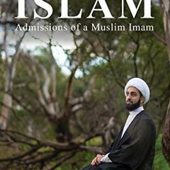 GET EPUB KINDLE PDF EBOOK The Tragedy of Islam: Admissions of a Muslim Imam by  Imam