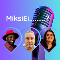 MiksiEi.........? - Episode 2