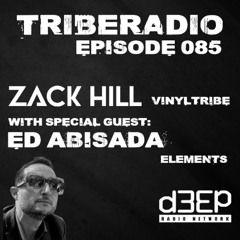 TribeRadio 085 - Zack Hill & Ed Abisada
