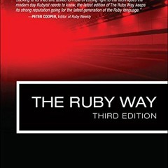 [View] PDF 💜 Ruby Way, The: Solutions and Techniques in Ruby Programming (Addison-We