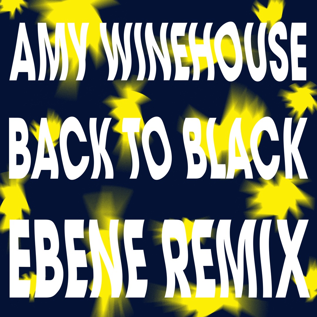 Stream Amy Winehouse - Back To Black (EBENE REMIX) by EBENE