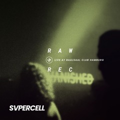 Svpercell at Baalsaal Hamburg | Vanished Night