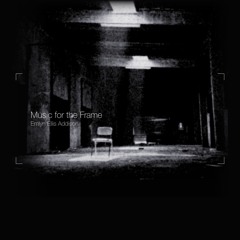 Music for the Frame - selections