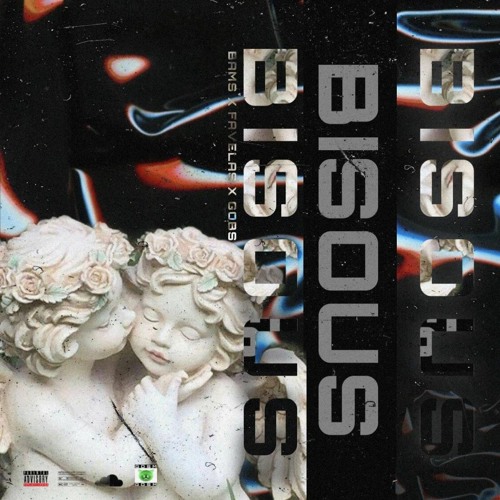 Bisous - Bams x Favelas x Gob's
