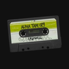 Alpha Tape #029 - Crowell