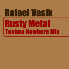 Rusty Metal - Techno Nowhere