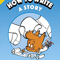 [Download] EBOOK √ Mrs Wordsmith How to Write a Story, Grades 3-5: Write Captivating