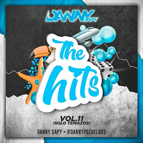 The Hits Vol11 (DannySapy) Mashup GRATUITOS