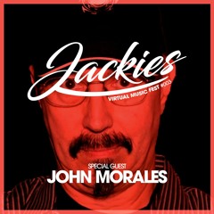 Jackies Virtual Music Fest #003 - John Morales