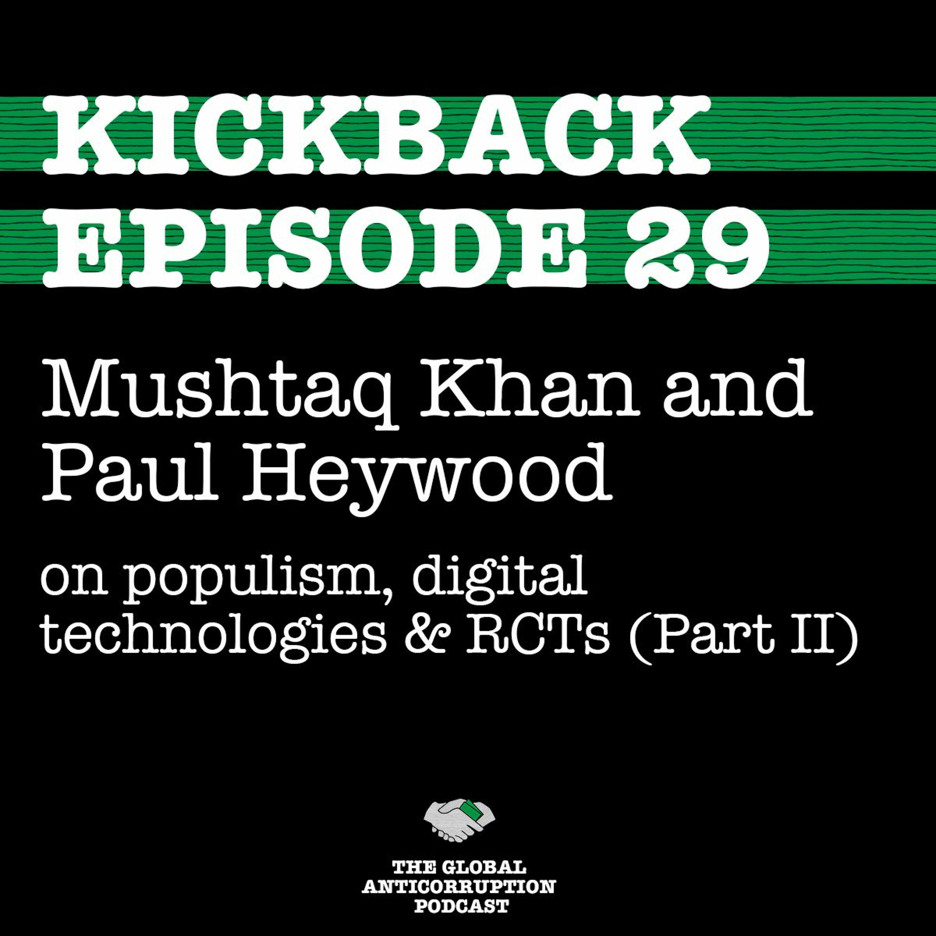 29. Mushtaq Khan & Paul Heywood on populism, digital technologies & RCTs (Part II) episode artwork