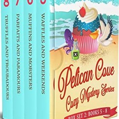 FREE EBOOK 🖋️ Pelican Cove Cozy Mystery Series Box Set 2: Books 5-8 in Pelican Cove