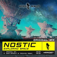 Nostic - Exploring Space (Original Mix) OUT NOW!!!
