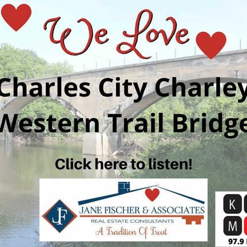 Charles City Charley Western Trail Bridge, July 26 - Aug 1, 2021