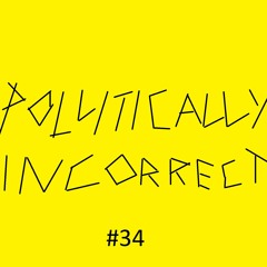 Politically Incorrect 34  Luis Neves (20231015)