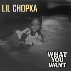 What You Want