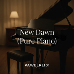 New Dawn (Pure Piano)
