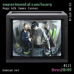 Experimental Sanctuary [live] 005 Hugs b2b James Connor