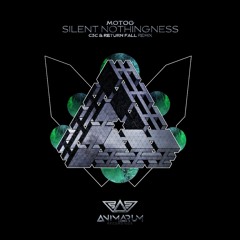 MOTOG - Silent Nothingness (C3C & Return Fall Remix)