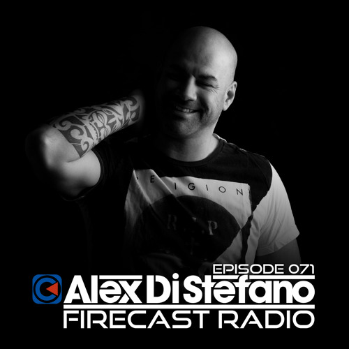 Alex Di Stefano - FireCast Radio 071 (09/05/22)