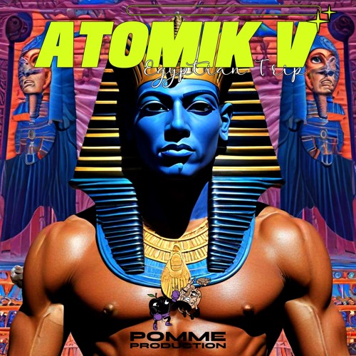 ATOMIK V - EGYPTIAN TRIP (MASTERING ATOMIK V STUDIO)