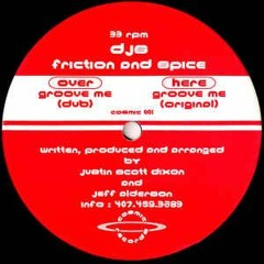 Friction & Spice - Groove Me(Remix)