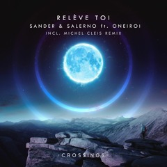 Sander & Salerno - Relève Toi EP (incl. Michel Cleis Remix) [CRSNG039]