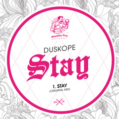 DUSKOPE - Stay [ST104] Smashing Trax / 29th May 2020