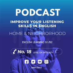 18 - iKhosravi Podcast - Home and Neighborhood